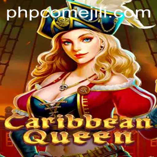 Discover the Thrilling World of CaribbeanQueen: An Intriguing Game with PHPCome