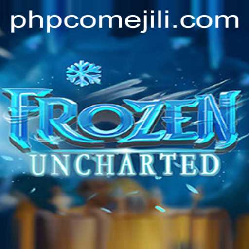 Discover the Thrills and Strategies of FrozenUncharted: A Dive into the World of PHPCome