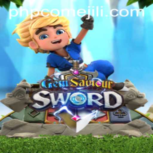 Gem Saviour Sword: An Epic Adventure Awaits with PHPCome Insights