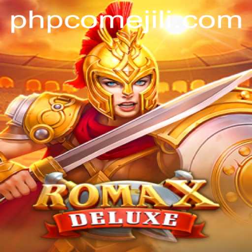 Dive Into the Enchanting World of RomaXDeluxe: Experience the Magic of PHPCome